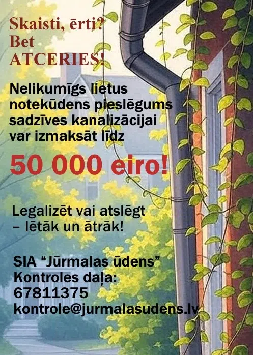 Nelikumīgs lietus ūdens novadīšanas pieslēgums var radīt zaudējumus līdz 50 000 eiro 1 plakats lietus